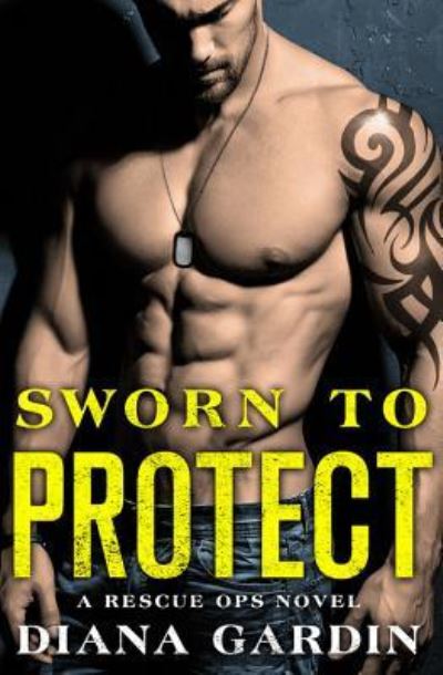 Cover for Diana Gardin · Sworn to Protect (Paperback Book) (2017)