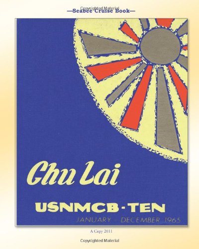 Cover for Kenneth E. Bingham · Seabee Cruise Book  Chu Lai  Usnmcb-ten  January - December 1965 (Paperback Book) (2011)