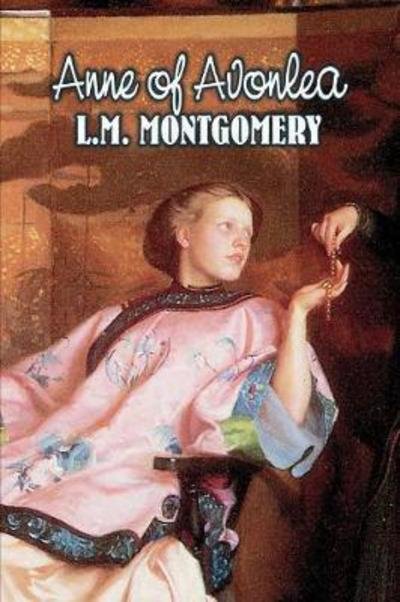 Cover for Lucy Maud Montgomery · Anne of Avonlea (Paperback Book) (2011)