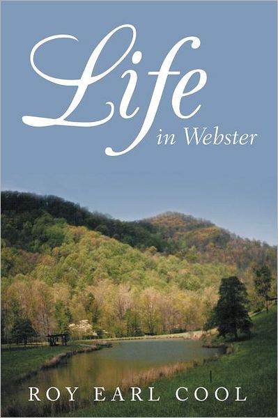 Cover for Roy Earl Cool · Life in Webster (Paperback Book) (2012)