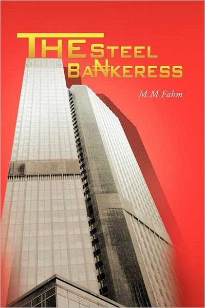 Cover for M M Fahm · The Steel Bankeress (Pocketbok) (2012)