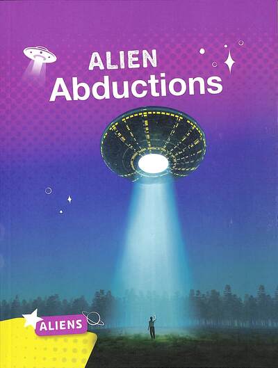 Alien Abductions - Aliens - Katie Chanez - Books - Capstone Global Library Ltd - 9781474787543 - September 3, 2020