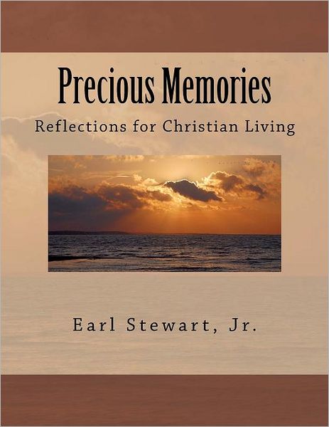 Cover for Mr Earl Stewart Jr · Precious Memories: Reflections for Christian Living (Paperback Bog) (2012)