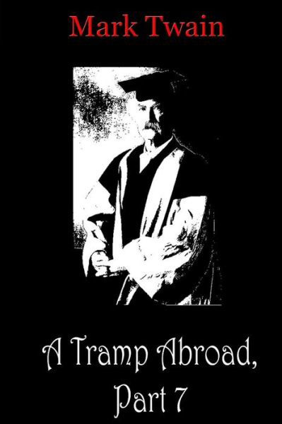 Cover for Mark Twain · A Tramp Abroad, Part 7 (Pocketbok) (2012)