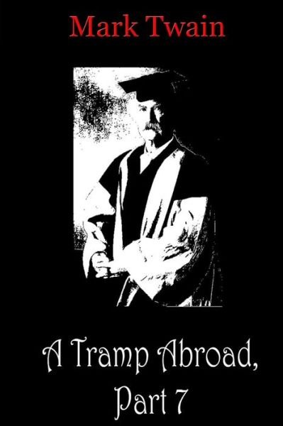 Cover for Mark Twain · A Tramp Abroad, Part 7 (Paperback Book) (2012)