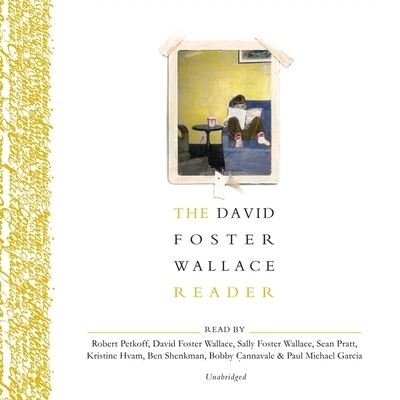 Cover for David Foster Wallace · The David Foster Wallace Reader (CD) (2014)