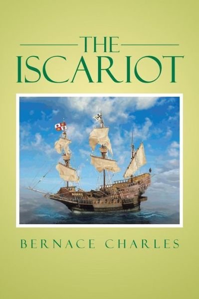 Cover for Bernace Charles · The Iscariot (Paperback Bog) (2013)