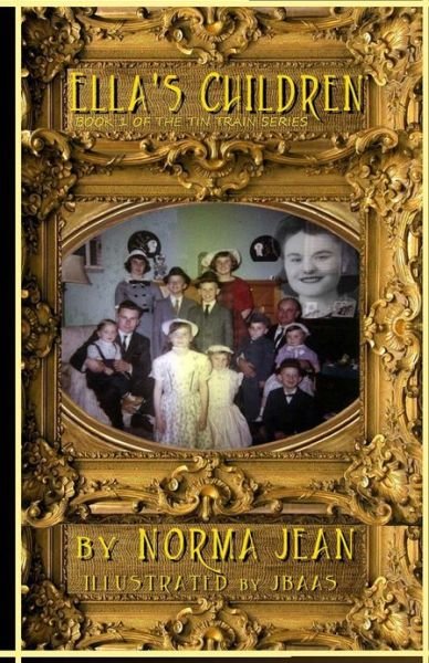 Cover for Norma Jean · Ella's Children: Book 1 of the Tin Train Series (Paperback Bog) (2013)