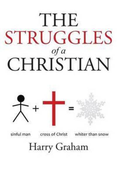 Cover for Harry Graham · The Struggles of a Christian (Taschenbuch) (2015)