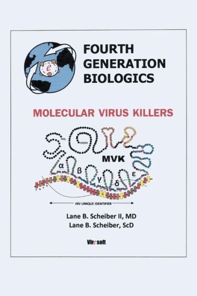 Cover for Md Lane B Scheiber II · Fourth Generation Biologics: Molecular Virus Killers (Paperback Book) (2014)