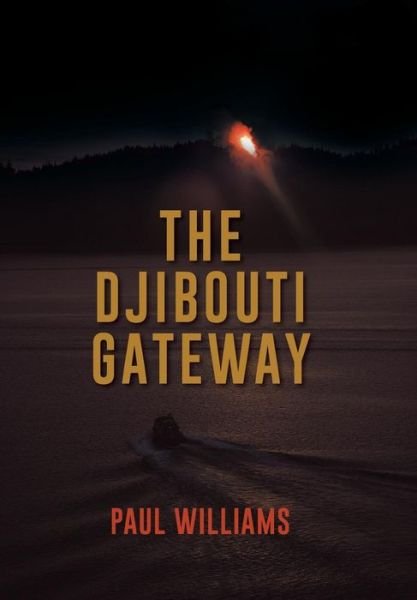 Cover for Paul Williams · The Djibouti Gateway (Hardcover bog) (2014)
