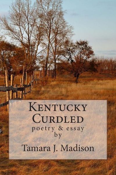 Cover for Tamara J Madison · Kentucky Curdled (Paperback Book) (2013)