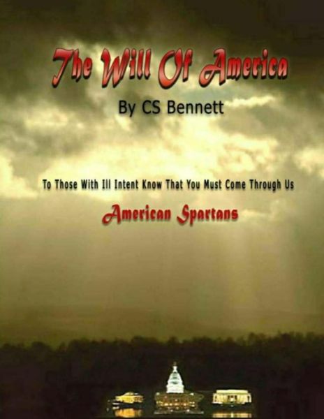 Cover for Cs Bennett · The Will of America: American Spartans (Taschenbuch) (2012)