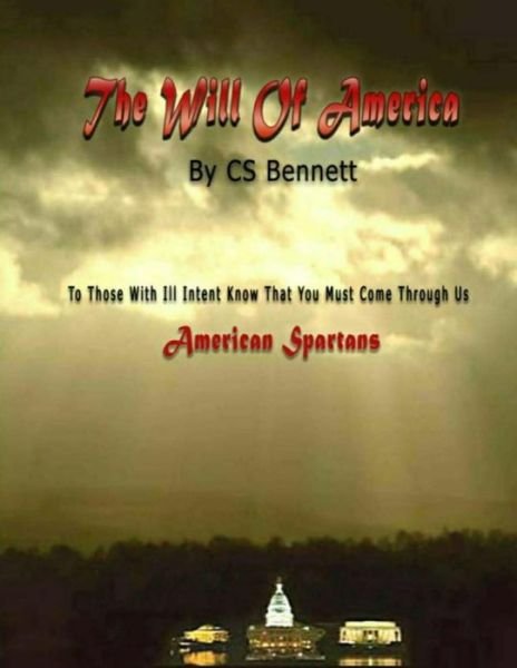Cover for Cs Bennett · The Will of America: American Spartans (Paperback Bog) (2012)