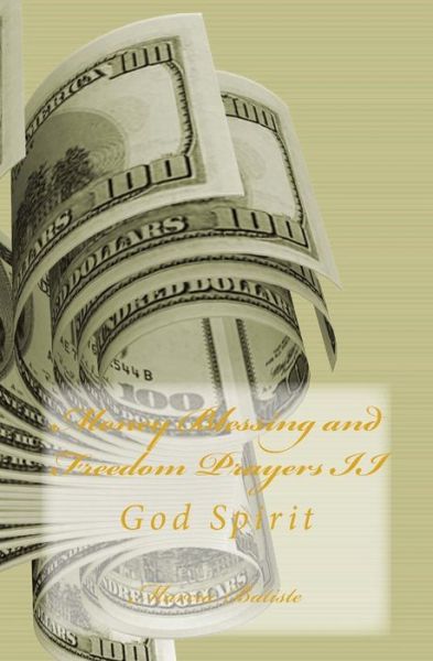 Cover for Marcia Batiste Smith Wilson · Money Blessing and Freedom Prayers Ii: God Spirit (Taschenbuch) (2014)