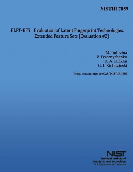 Cover for U S Department of Commerce · Evaluation of Latent Fingerprint Technologies: Extended Feature Sets [evaluation #2] (Taschenbuch) (2014)