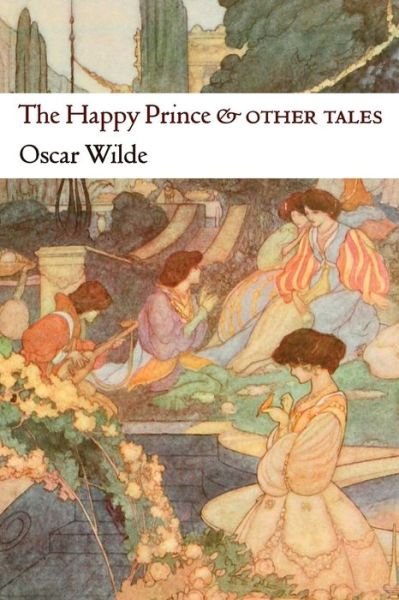 Cover for Oscar Wilde · The Happy Prince and Other Tales (Paperback Bog) (2014)