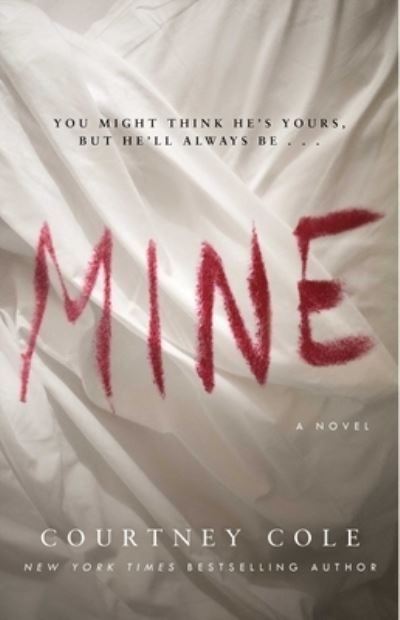 Cover for Courtney Cole · Mine (Paperback Book) [First Gallery Books trade paperback edition. edition] (2019)