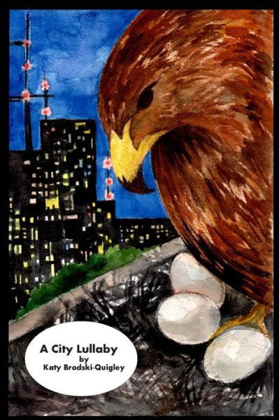 Cover for Katy Brodski-quigley · A City Lullaby (Pocketbok) (2015)