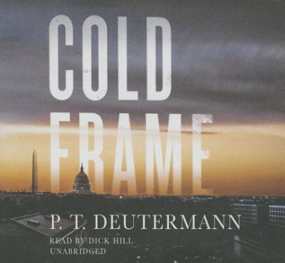 Cold Frame - P T Deutermann - Music - Blackstone Publishing - 9781504675543 - December 22, 2015