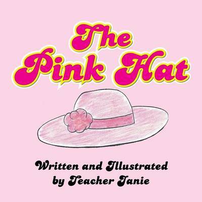 Cover for Teacher Janie Maclean · The Pink Hat (Paperback Book) (2015)