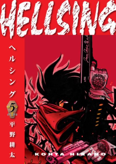 Hellsing Volume 5 - Kohta Hirano - Livros - Dark Horse Comics,U.S. - 9781506738543 - 19 de março de 2024