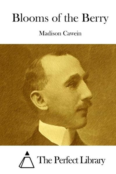 Cover for Madison Cawein · Blooms of the Berry (Paperback Bog) (2015)