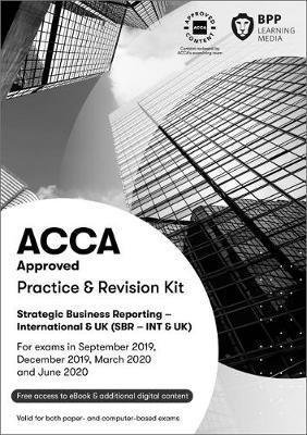 ACCA Strategic Business Reporting: Practice and Revision Kit - BPP Learning Media - Livres - BPP Learning Media - 9781509724543 - 8 février 2019