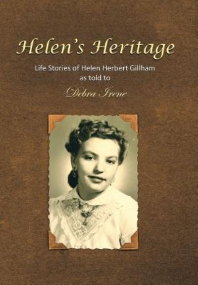 Cover for Debra Irene · Helen's Heritage (Hardcover Book) (2016)