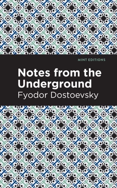 Cover for Fyodor Dostoevsky · Notes from Underground - Mint Editions (Gebundenes Buch) (2020)