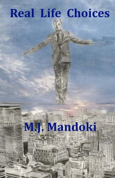 Cover for M J Mandoki · Real Life Choices: a Collection of Stories (Paperback Book) (2015)