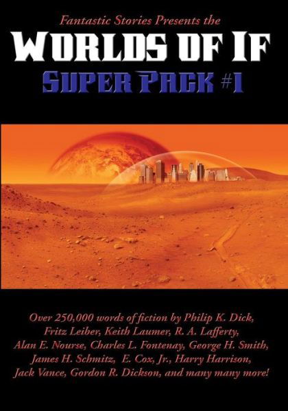 Worlds of If - Philip K. Dick - Bücher - Positronic Publishing - 9781515411543 - 19. September 2016