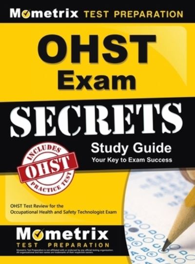 Ohst Exam Secrets Study Guide - Mometrix Safety Certification Test Tea - Books - MOMETRIX MEDIA LLC - 9781516711543 - July 10, 2019
