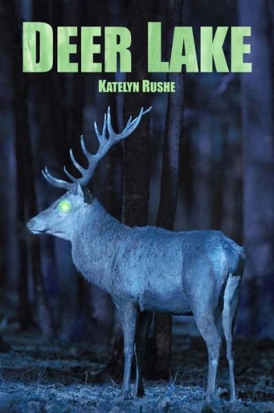Cover for Katelyn Rushe · Deer Lake (Paperback Book) (2015)