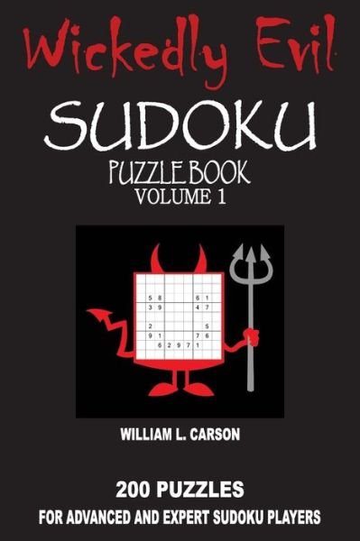 Cover for William L Carson · Wickedly Evil Sudoku: Volume 1 (Paperback Book) (2015)