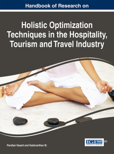 Cover for Pandian Vasant · Handbook of Research on Holistic Optimization Techniques in the Hospitality, Tourism and Travel Industry (Hardcover Book) (2016)