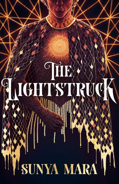 Cover for Sunya Mara · The Lightstruck: The action-packed, gripping sequel to The Darkening - The Darkening (Paperback Book) (2024)