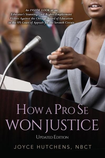 Cover for Nbct Joyce Hutchens · How A Pro Se Won Justice (Pocketbok) (2016)