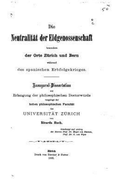 Cover for Ricarda Huch · Die Neutralitat der Eidgenossenschaft (Paperback Book) (2016)