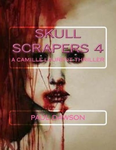 Cover for Paul Dawson · Skull Scrapers 4 (Pocketbok) (2016)