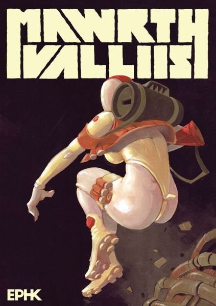Mawrth Valliis - Ephk - Libros - Image Comics - 9781534320543 - 27 de julio de 2021