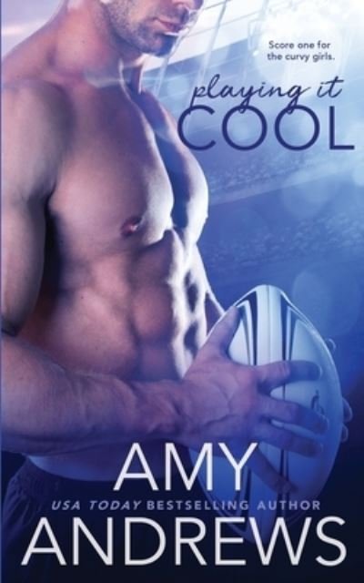 Cover for Amy Andrews · Playing it Cool (Paperback Book) (2016)