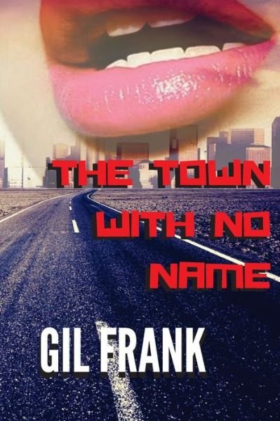 Cover for Gil Frank · The Town With No Name (Taschenbuch) (2016)