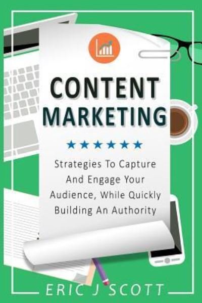 Cover for Me Eric J Scott · Content Marketing (Paperback Book) (2016)