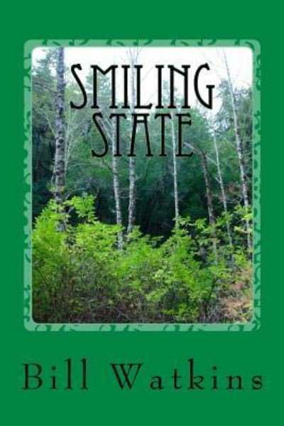 Cover for Bill Watkins · Smiling State (Paperback Book) (2016)