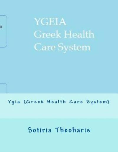 Cover for Dr Sotiria D Theoharis · Ygia (Paperback Book) (2016)