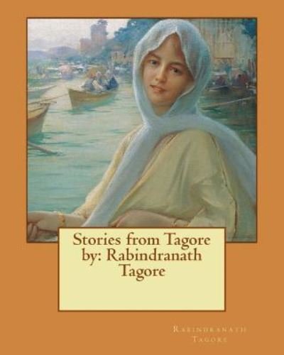 Cover for Sir Rabindranath Tagore · Stories from Tagore by (Taschenbuch) (2017)