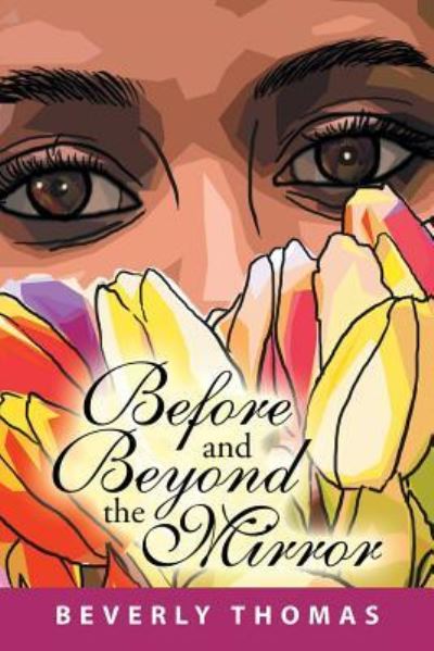 Cover for Beverly Thomas · Before and Beyond the Mirror (Paperback Book) (2018)