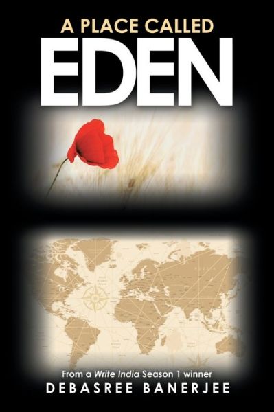 Place Called Eden - Debasree Banerjee - Książki - Author Solutions, Incorporated - 9781543706543 - 29 lutego 2020