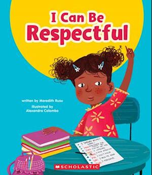 Cover for Meredith Rusu · I Can Be Respectful (Learn about: Your Best Self) (Book) (2024)